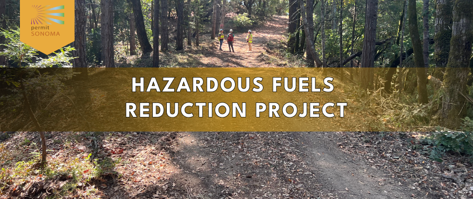 Sonoma County Hazardous Fuels Reduction Project