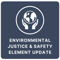 Environmental Justice and Safety Element Update button